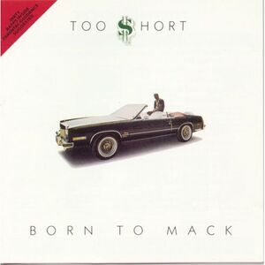 Too $hort - Born to Mack  CD